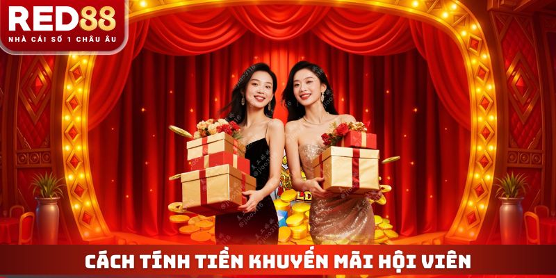 Cách tính tiền khuyến mãi hội viên