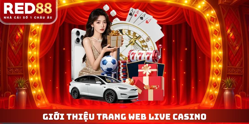 Trang Web Live Casino RED88 - Đẳng Cấp Sòng Bài Châu Âu 2026 2 Giới thiệu trang web live casino