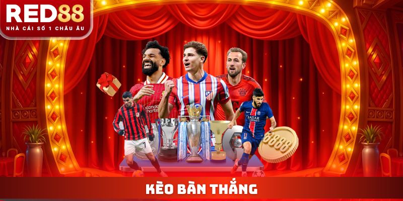 Kèo Bàn Thắng
