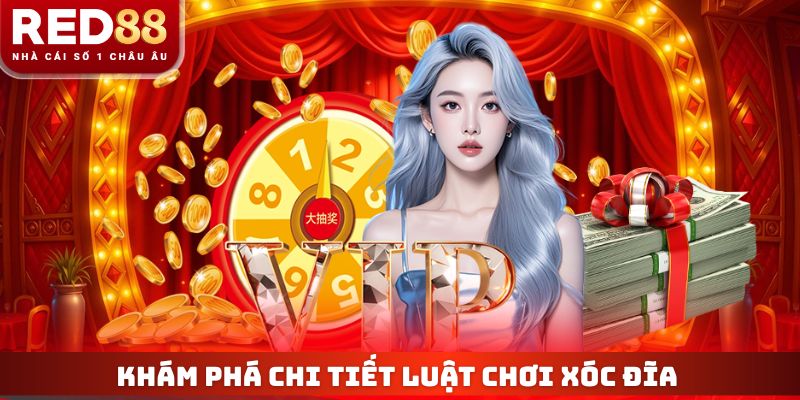 Đánh Xóc Đĩa Online RED88 - Chi Tiết Luật Chơi Và Mẹo Thắng 3 Khám phá chi tiết luật chơi xóc đĩa tại cổng game