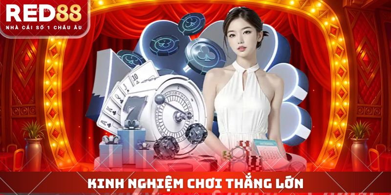 Chơi Phỏm RED88 - Cách Tham Gia Thu Về Khoản Thưởng Hấp Dẫn 4 Kinh nghiệm chơi thắng lớn