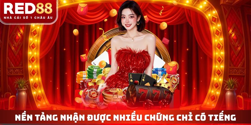 Nền tảng nhận được nhiều chứng chỉ có tiếng