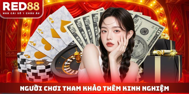 Người chơi tham khảo thêm kinh nghiệm cược hiệu quả