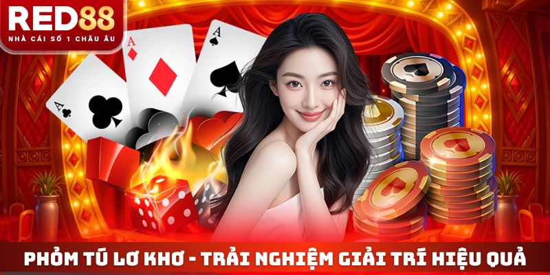 Phỏm Tú Lơ Khơ - Trải Nghiệm Giải Trí Hiệu Quả Cùng RED88 2 Phỏm Tú Lơ Khơ