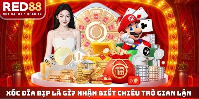 Xóc Đĩa Bịp